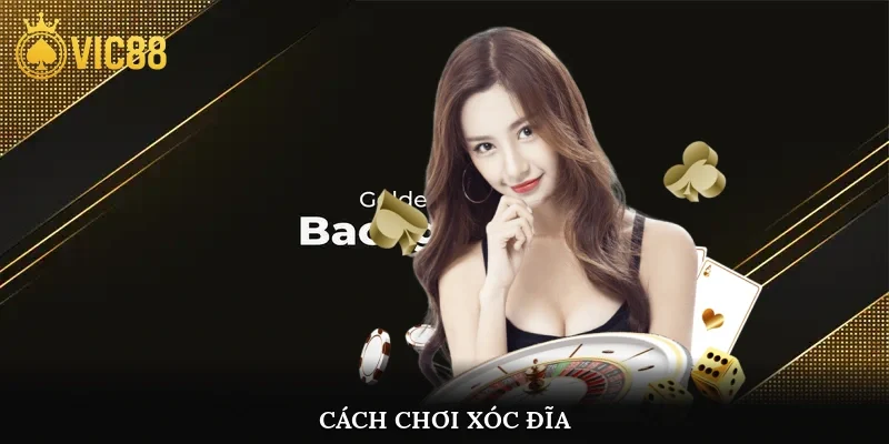 Cách chơi xóc đĩa