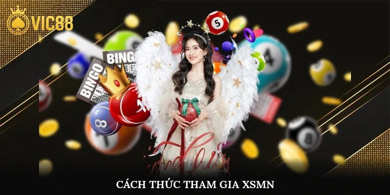 Cách thức tham gia XSMN