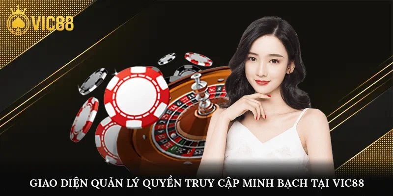 Giao diện quản lý quyền truy cập minh bạch