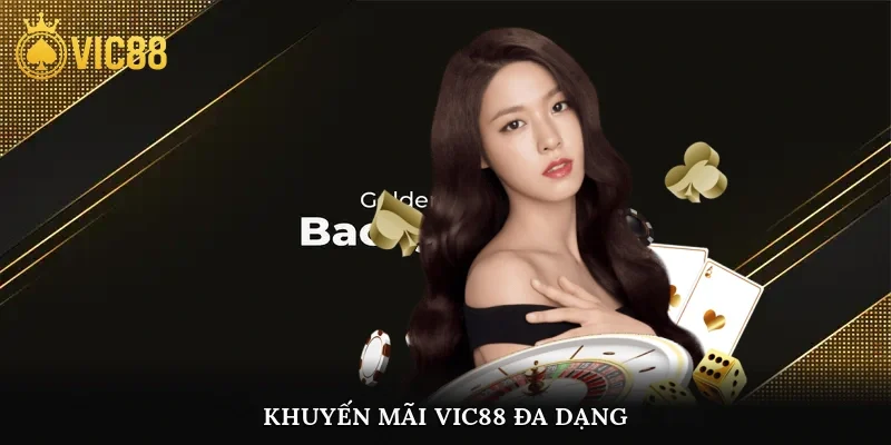 Khuyến mãi vic88 đa dạng