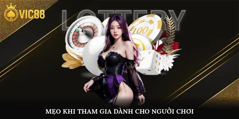Mẹo khi tham gia dành cho người chơi
